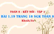 Bài 1.19 trang 18 SGK Toán 8 tập 1 Kết nối tri thức